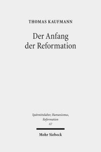 Book Cover for Der Anfang Der Reformation by Thomas Kaufmann