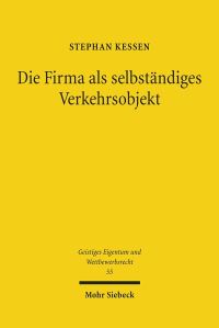 Book Cover for Die Firma Als Selbstandiges Verkehrsobjekt by Kai von Lewinski
