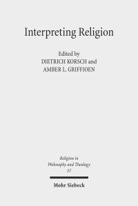Book Cover for Interpreting Religion by Dietrich Korsch, Amber L Griffioen