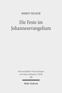 Book Cover for Die Feste Im Johannesevangelium by Dorit Felsch