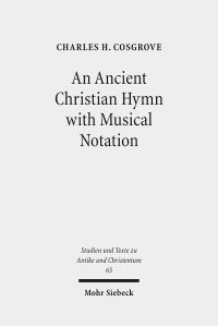 Book Cover for An Ancient Christian Hymn With Musical Notation by Charles H Cosgrove