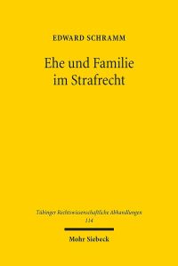 Book Cover for Ehe Und Familie Im Strafrecht by Kai von Lewinski