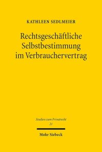 Book Cover for Rechtsgeschaftliche Selbstbestimmung Im Verbrauchervertrag by Kai von Lewinski