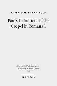Book Cover for Paul's Definitions of the Gospel in Romans 1 by Robert M Calhoun