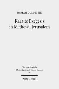 Book Cover for Karaite Exegesis in Medieval Jerusalem by Eduard Iricinschi, Holger M Zellentin