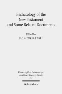 Book Cover for Eschatology of the New Testament and Some Related Documents by Jan G van der Watt