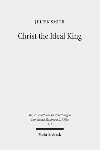 Book Cover for Christ the Ideal King by Julien Smith