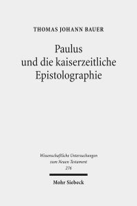 Book Cover for Paulus Und Die Kaiserzeitliche Epistolographie by Thomas J Bauer