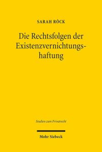 Book Cover for Die Rechtsfolgen Der Existenzvernichtungshaftung by Sarah Rock