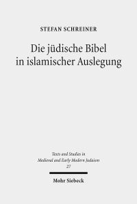 Book Cover for Die Judische Bibel in Islamischer Auslegung by Stefan Schreiner
