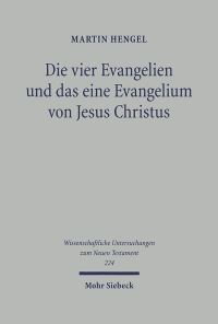 Book Cover for Die Vier Evangelien Und Das Eine Evangelium Von Jesus Christus by Shimon Gesundheit