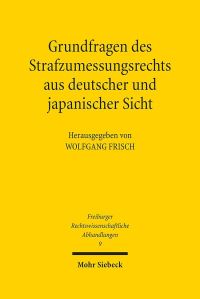 Book Cover for Grundfragen Des Strafzumessungsrechts Aus Deutscher Und Japanischer Sicht by Charlotte Köckert