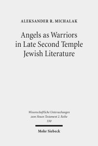 Book Cover for Angels as Warriors in Late Second Temple Jewish Literature by Aleksander R Michalak