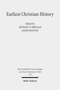 Book Cover for Earliest Christian History by Jason Maston, Martin Hengel, Michael F Bird
