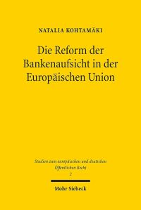 Book Cover for Die Reform Der Bankenaufsicht in Der Europaischen Union by Natalia Kohtamaki