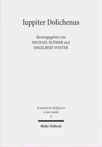 Book Cover for Iuppiter Dolichenus by Engelbert Winter, Michael Blomer
