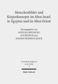 Book Cover for Menschenbilder Und Korperkonzepte Im Alten Israel, in Agypten Und Im Alten Orient by Joachim Friedrich Quack, Jan Dietrich, Angelika Berlejung