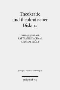 Book Cover for Theokratie Und Theokratischer Diskurs by Kai Trampedach, Andreas Pecar