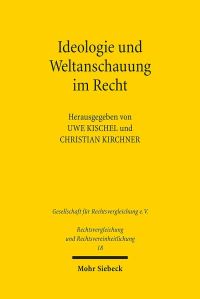 Book Cover for Ideologie Und Weltanschauung Im Recht by Uwe Kischel, Christian Kirchner