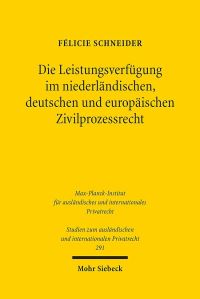 Book Cover for Die Leistungsverfugung Im Niederlandischen, Deutschen Und Europaischen Zivilprozessrecht by Felicie Schneider