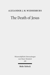 Book Cover for The Death of Jesus by Alexander JM Wedderburn