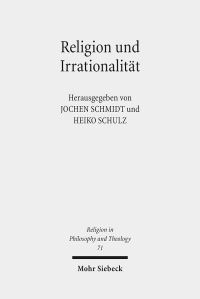 Book Cover for Religion Und Irrationalitat by Heiko Schulz, Jochen Schmidt