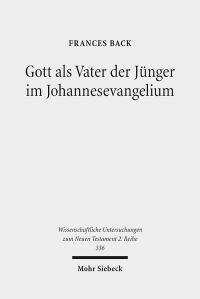 Book Cover for Gott Als Vater Der Junger Im Johannesevangelium by Frances Back