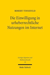 Book Cover for Die Einwilligung in Urheberrechtliche Nutzungen Im Internet by Peter Schafer, Catherine Hezser