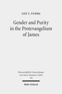 Book Cover for Gender and Purity in the Protevangelium of James by Lily C Vuong