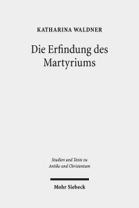 Book Cover for Erfindung Des Martyriums by Katharina Waldner