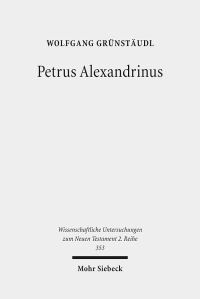 Book Cover for Petrus Alexandrinus by Wolfgang Grunstaudl