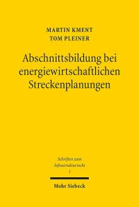 Book Cover for Abschnittsbildung Bei Energiewirtschaftlichen Streckenplanungen by Tom Pleiner, Martin Kment
