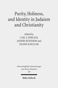Book Cover for Purity, Holiness, and Identity in Judaism and Christianity by Eileen Schuller, Anders Runesson, Carl S Ehrlich
