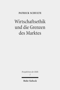 Book Cover for Wirtschaftsethik Und Die Grenzen Des Marktes by J Andrew Doole
