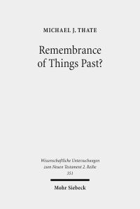Book Cover for Remembrance of Things Past? by Michael J Thate