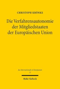 Book Cover for Die Verfahrensautonomie Der Mitgliedstaaten Der Europaischen Union by Christoph Kronke