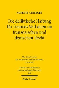 Book Cover for Die Deliktische Haftung Fur Fremdes Verhalten Im Franzosischen Und Deutschen Recht by J Andrew Doole
