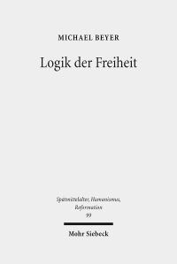 Book Cover for Logik Der Freiheit by J. Andrew Doole