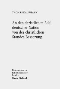 Book Cover for An Den Christlichen Adel Deutscher Nation Von Des Christlichen Standes Besserung by J Andrew Doole
