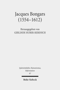 Book Cover for Jacques Bongars (1554-1612) by J. Andrew Doole