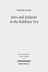 Book Cover for Jews and Judaism in the Rabbinic Era by Isaiah M Gafni