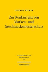 Book Cover for Zur Konkurrenz Von Marken- Und Geschmacksmusterschutz by Guido M Becker