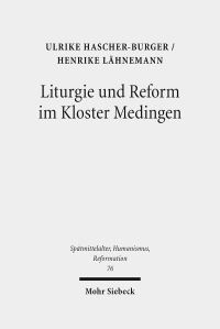 Book Cover for Liturgie Und Reform Im Kloster Medingen by Henrike Lahnemann, Ulrike Hascher-Burger, Beate Braun-Niehr