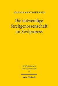 Book Cover for Die Notwendige Streitgenossenschaft Im Zivilprozess by Ioannis Mantzouranis