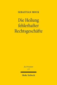Book Cover for Die Heilung Fehlerhafter Rechtsgeschafte by J Andrew Doole