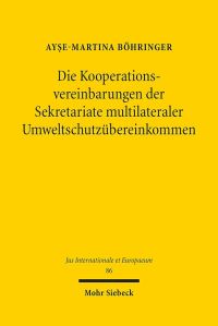 Book Cover for Die Kooperationsvereinbarungen Der Sekretariate Multilateraler Umweltschutzubereinkommen by AyseMartina Bohringer