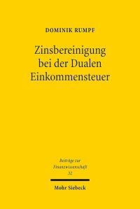 Book Cover for Zinsbereinigung Bei Der Dualen Einkommensteuer by Dominik Rumpf