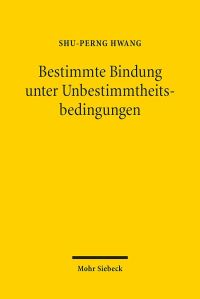 Book Cover for Bestimmte Bindung Unter Unbestimmtheitsbedingungen by ShuPerng Hwang