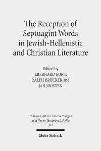 Book Cover for The Reception of Septuagint Words in Jewish-Hellenistic and Christian Literature by Jan Joosten, Ralph Brucker, Eberhard Bons