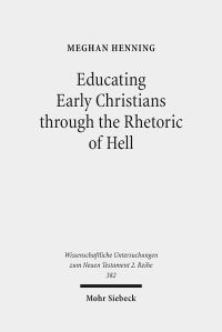 Book Cover for Educating Early Christians Through the Rhetoric of Hell by J Andrew Doole